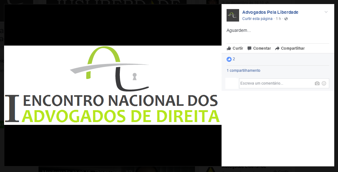 Em dezembro, o APL divulgou que organizaria o I Encontro Nacional de Advogados de Direita. (Foto: Reprodução / Facebook)