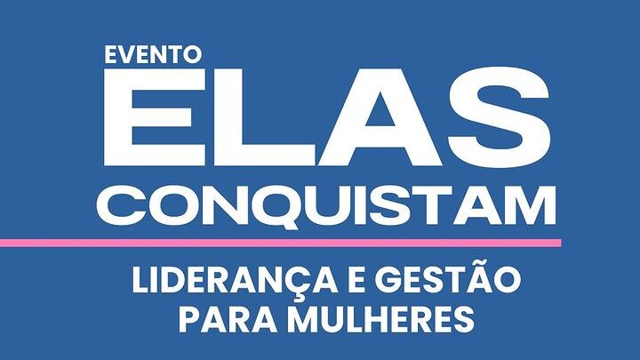 No dia 23 de setembro, teremos o "Elas Conquistam" um evento super acolhedor para bater um papo sobre liderança e gestão para mulheres